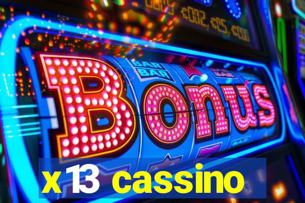 x13 cassino